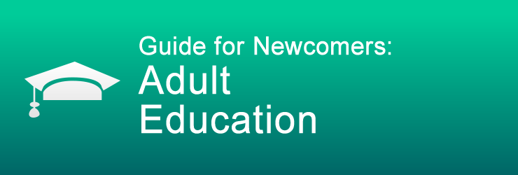 Guide for Newcomers: Adult Education